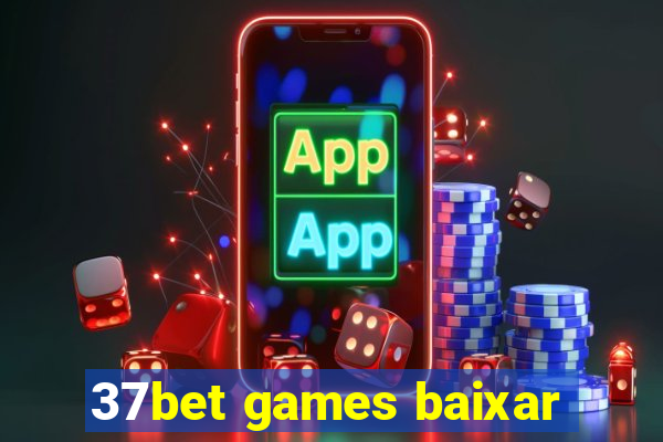 37bet games baixar